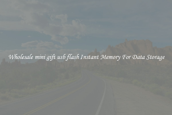Wholesale mini gift usb flash Instant Memory For Data Storage