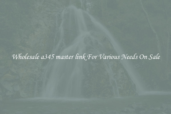 Wholesale a345 master link For Various Needs On Sale