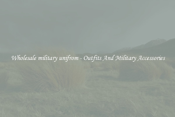 Wholesale military unifrom - Outfits And Military Accessories