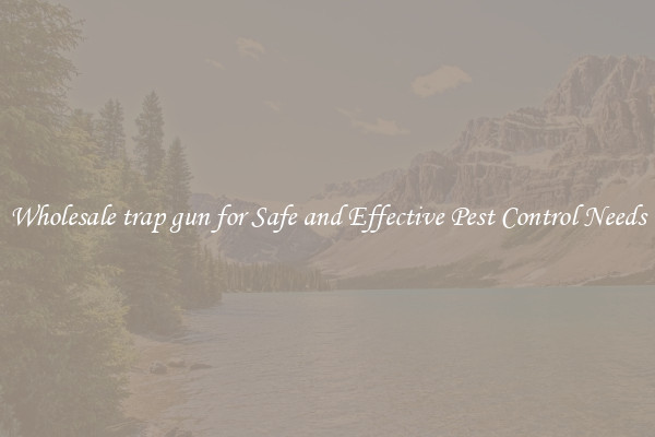 Wholesale trap gun for Safe and Effective Pest Control Needs
