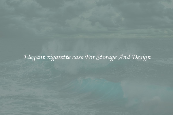 Elegant zigarette case For Storage And Design